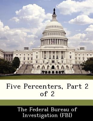 Five Percenters, Part 2 of 2 by The Federal Bureau of Investigation (Fbi