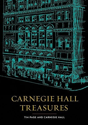 Carnegie Hall Treasures [With Memorabilia] by Page, Tim