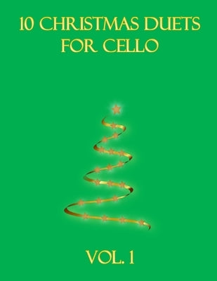 10 Christmas Duets for Cello: Volume 1 by Dockery, B. C.