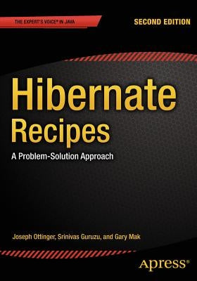 Hibernate Recipes: A Problem-Solution Approach by Mak, Gary