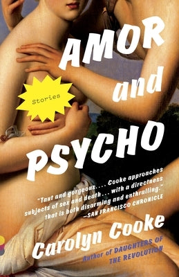 Amor and Psycho by Cooke, Carolyn