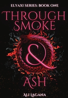 Through Smoke & Ash by Lagana, Ali