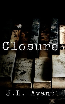 Closure by Avant, J. L.