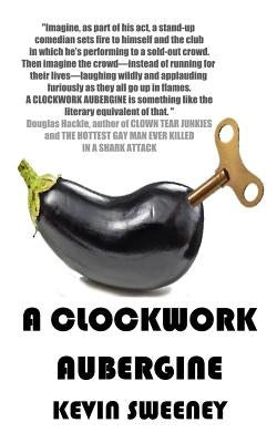 A Clockwork Aubergine by Sweeney, Kevin