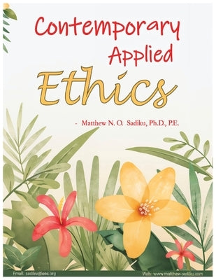 Contemporary Applied Ethics by Sadiku, Matthew