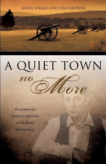 A Quiet Town No More by Drake, Kevin