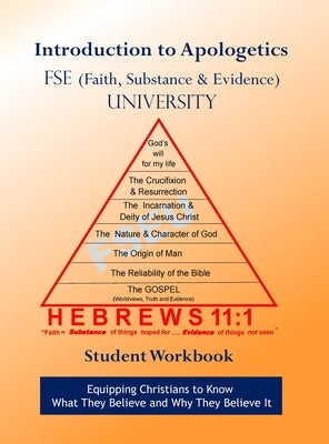 FSE University Introduction to Apologetics Student Workbook by Croteau, Edward