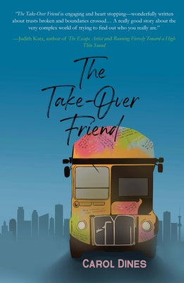 The Take-Over Friend by Dines, Carol