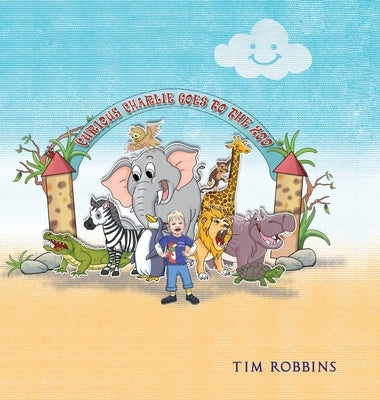 Curious Charlie Goes To The Zoo by Robbins, Tim