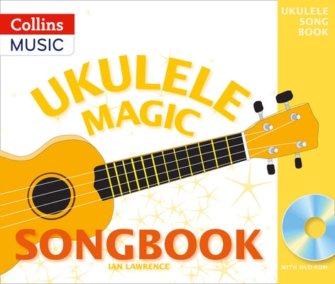 Ukulele Magic - Ukulele Magic Songbook by A & C Black Publishers Ltd