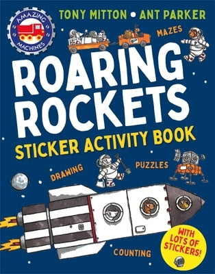 Amazing Machines Roaring Rockets Sticker Activity Book by Mitton, Tony