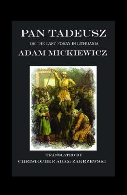 Pan Tadeusz by Mickiewicz, Adam