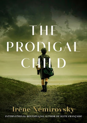 The Prodigal Child by Némirovsky, Irène