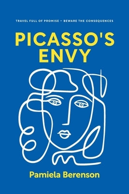 Picasso's Envy by Berenson, Pamiela