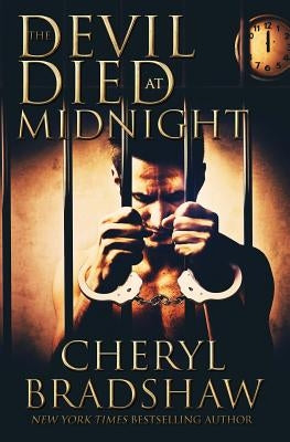 The Devil Died at Midnight by Bradshaw, Cheryl