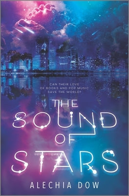 The Sound of Stars by Dow, Alechia