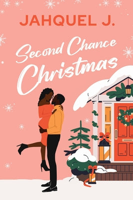 Second Chance Christmas by J, Jahquel