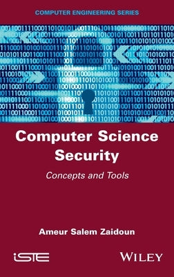 Computer Science Security: Concepts and Tools by Zaidoun, Ameur Salem