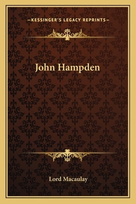 John Hampden by Macaulay, Lord