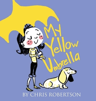 My Yellow Umbrella by Robertson, Chris