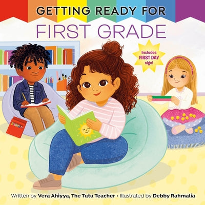 Getting Ready for First Grade by Ahiyya, Vera