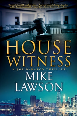 House Witness: A Joe DeMarco Thriller by Lawson, Mike