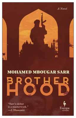 Brotherhood by Sarr, Mohamed Mbougar