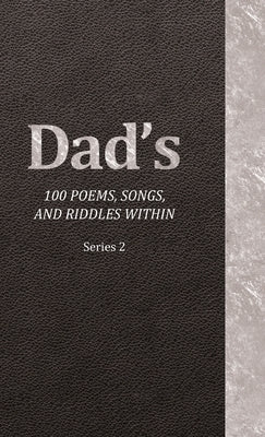 Dad's 100 Poems, Songs, and Riddles Within: Series 2 by Krueger, Jeffrey