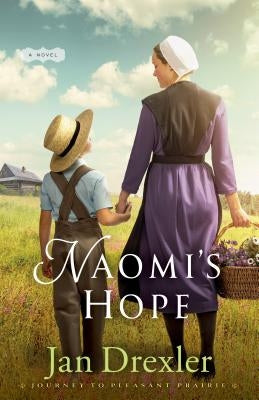 Naomi's Hope by Drexler, Jan