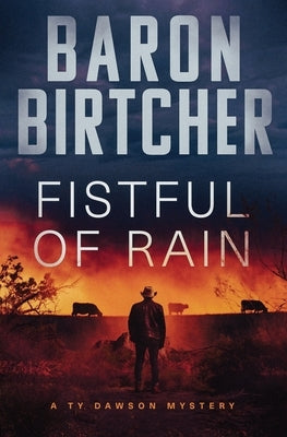 Fistful of Rain by Birtcher, Baron