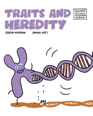 Traits and Heredity by Hiti, Samuel