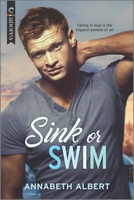 Sink or Swim: The Perfect Beach Read by Albert, Annabeth