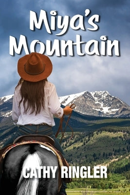 Miya's Mountain by Ringler, Cathy