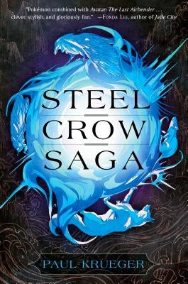 Steel Crow Saga by Krueger, Paul