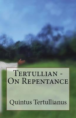 On Repentance by Tertullian