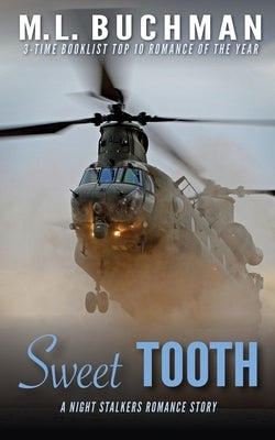 Sweet Tooth: a military Special Operations romance story by Buchman, M. L.