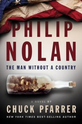 Philip Nolan: The Man Without a Country by Pfarrer, Chuck