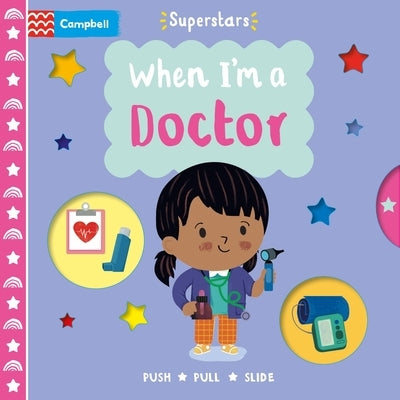 When I'm a Doctor by Books, Campbell