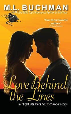 Love Behind the Lines by Buchman, M. L.