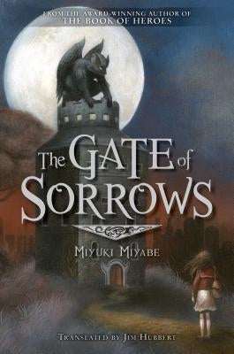 The Gate of Sorrows by Miyabe, Miyuki