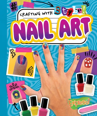 Nail Art by Neuenfeldt, Elizabeth