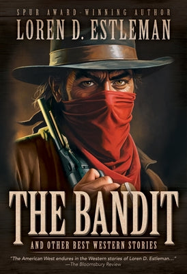 The Bandit and Other Best Western Stories by Estleman, Loren D.