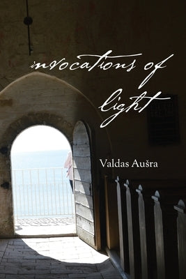 Invocations of Light by Ausra, Valdas