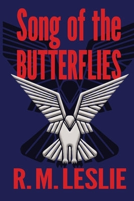 Song of the Butterflies by Leslie, R. M.