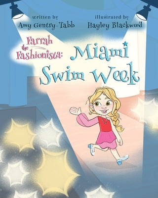 Farrah the Fashionista: Miami Swim Week by Gentry-Tabb, Amy