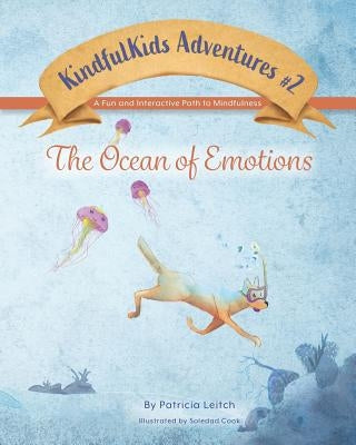 Ocean of Emotions: A Fun and Interactive Path to Mindfulness by Cook, Soledad