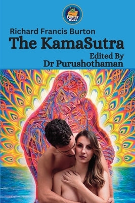 Richard Francis Burton The KamaSutra by Kollam, Editor Purushothaman