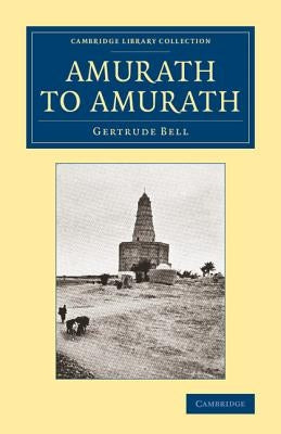 Amurath to Amurath by Bell, Gertrude