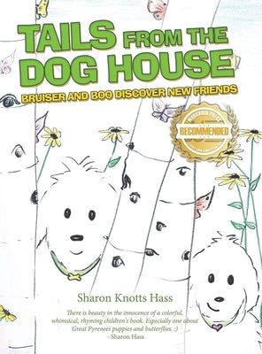 Tails from the Dog House: Bruiser and Boo Discover New Friends by Hass, Sharon Knotts