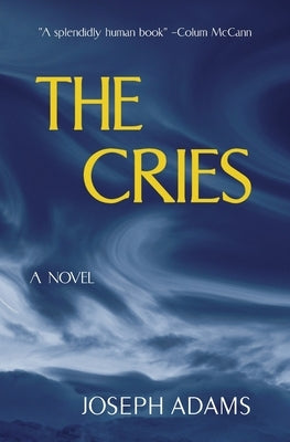 The Cries by Adams, Joseph